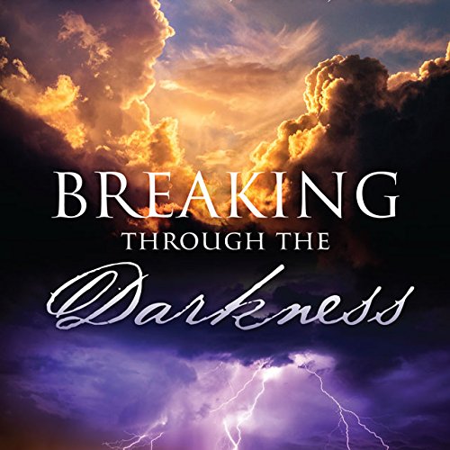 Breaking through the Darkness