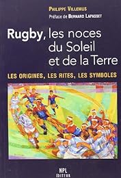 Rugby, les noces du soleil et de la terre