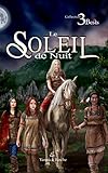 Le Soleil de Nuit (French Edition) by Yannick Roche, Maxime Bigras