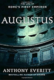 Augustus: The Life of Rome's First Emperor