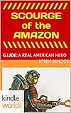 G.I. JOE: SCOURGE of the AMAZON (Kindle Worlds Novella)