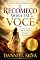 Livro O Recomeço Mora em Você: Como Transformar a Dor da Perda em Crescimento, Liberdade e Amor-Próprio