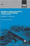 Image de Designers Guide to Eurocode 3: Design of Steel Buildings, 2nd edition (Eurocode Designers' Guide)