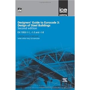 Designers Guide to Eurocode 3: Design of Steel Buildings, 2nd edition (Eurocode Designers' Guide)