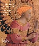 Painting and Illumination in Early Renaissance Florence, 1300-1450, Kanter, Laurence B. and Boehm, Barbara Drake, 0300086598