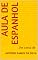 Livro Aula de Espanhol: Um conto de