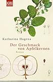 Front cover for the book Der Geschmack von Apfelkernen by Katharina Hagena
