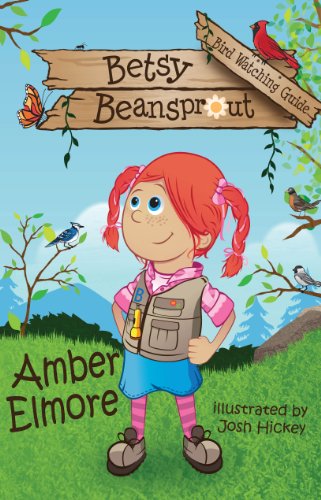Betsy Beansprout Bird-Watching Guide (Betsy Beansprout Series Book 2)