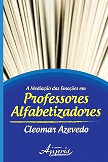 Livro A mediação das emoções em professores alfabetizadores