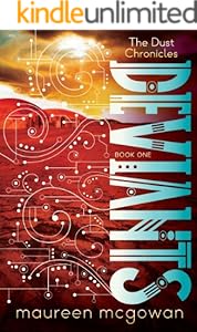 Deviants (The Dust Chronicles Book 1)