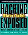 Hacking Exposed:  Malware & Rootkits Secrets & Solutions