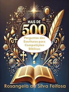 Livro Mais de 500 Perguntas das Escrituras para Competições Bíblicas