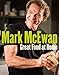 Great Food at Home - Book by Mark McEwan