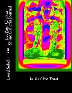 Let Your Chakra Shine Galleria Journal (Soli Deo Gloria)