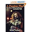 A Passion Play: The Story Of Ian Anderson And Jethro Tull