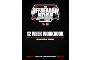 The Offseason Edge with Pete Fry: 12 Week Workbook
