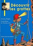 Découvrir les grottes by