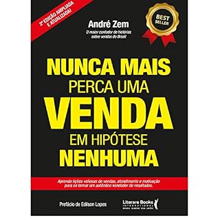 Livro Nunca mais perca uma venda, em hipótese nenhuma - Vol 2: aprenda lições valiosas de vendas, atendimento e motivação para se tornar um autêntico vendedor de resultados.