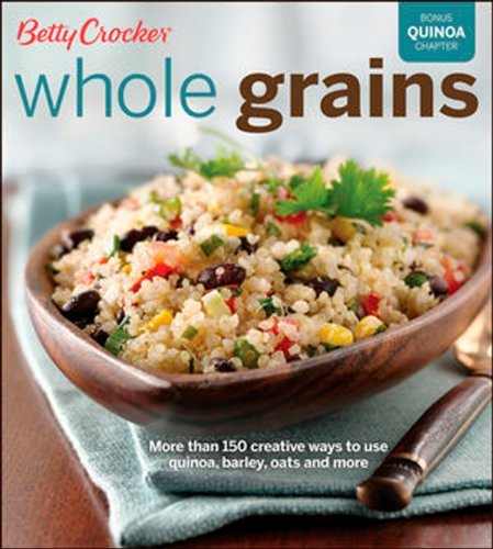 Betty Crocker Whole Grains (Betty Crocker Cooking) by Betty Crocker