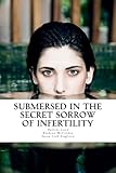 Image de Submersed in the Secret Sorrow of Infertility (Crossroads Collection Book 2)
