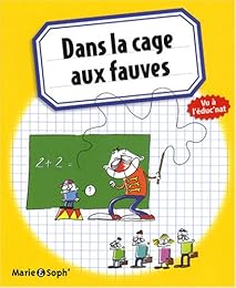 Dans la cage aux fauves