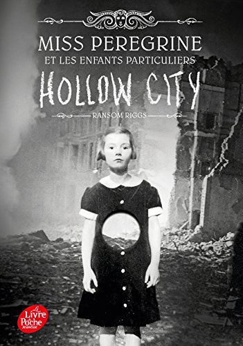 Miss Peregrine et les enfants particuliers 02: Hollow city
