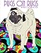 Pugs On Rugs: An Adult Coloring Book by Kerri Wood Thomson
