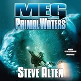 Meg: Primal Waters: The Meg Series, Book 3 by 