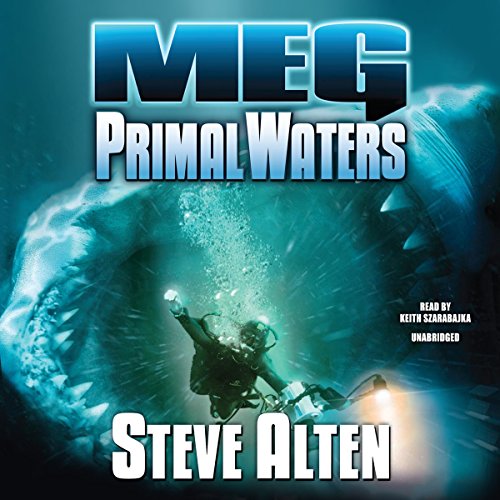 Meg: Primal Waters: The Meg Series, Book 3 by Steve Alten