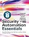 Security Automation Essentials: Streamlined Enterprise Security Management & Monitoring with SCAP by Greg Witte, Melanie Cook