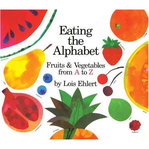 Eating the Alphabet: Fruits & Vegetables from A to Z