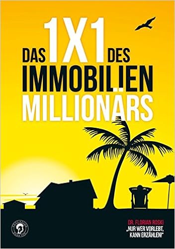 Das 1x1 des Immobilien Millionärs, by Florian Dr. Roski