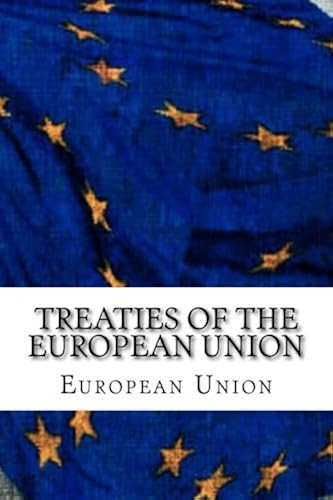 Download Treaties of the European Union: Treaty of European Union and Treaty on the Functioning of the European Union PDF