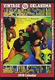 Vintage Oklahoma Sooners 2018 College Football Calendar: Football Game-day Program Art: 1900s to 197 by 