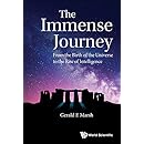 The Immense Journey:From the Birth of the Universe to the Rise of Intelligence (Biophysics Biological and Medi)