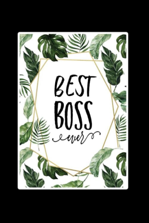 Best Boss Ever: Lined Notebook , 6 x 9, 110 pages.