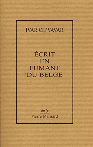 Écrit en fumant du belge