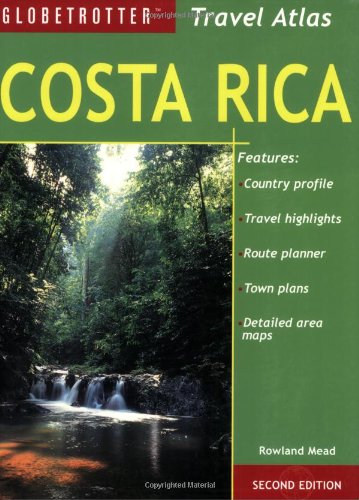 Download Costa Rica Travel Atlas (Globetrotter Travel Atlas)