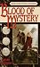 Blood of Mystery: Book Four of The Last Rune by Mark Anthony
