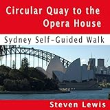 Opera House & Botanic Gardens, Sydney, Self-Guided Audio Walk by