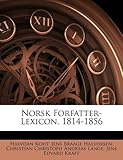 Norsk Forfatter-Lexicon. 1814-1856 (Swedish Edition) by 
