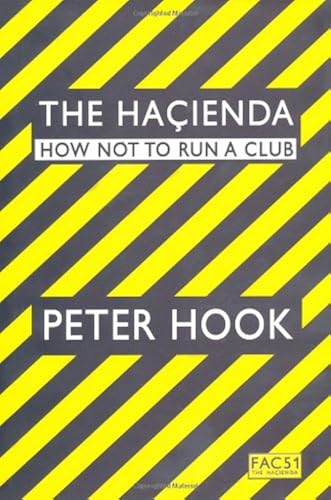 Download The Hacienda: How Not to Run a Club PDF