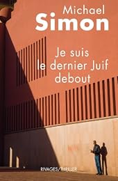 Je suis le dernier juif debout