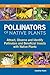 Pollinators of Native Plants: Attract, Observe and Identify Pollinators and Beneficial Insects with Native Plants primary