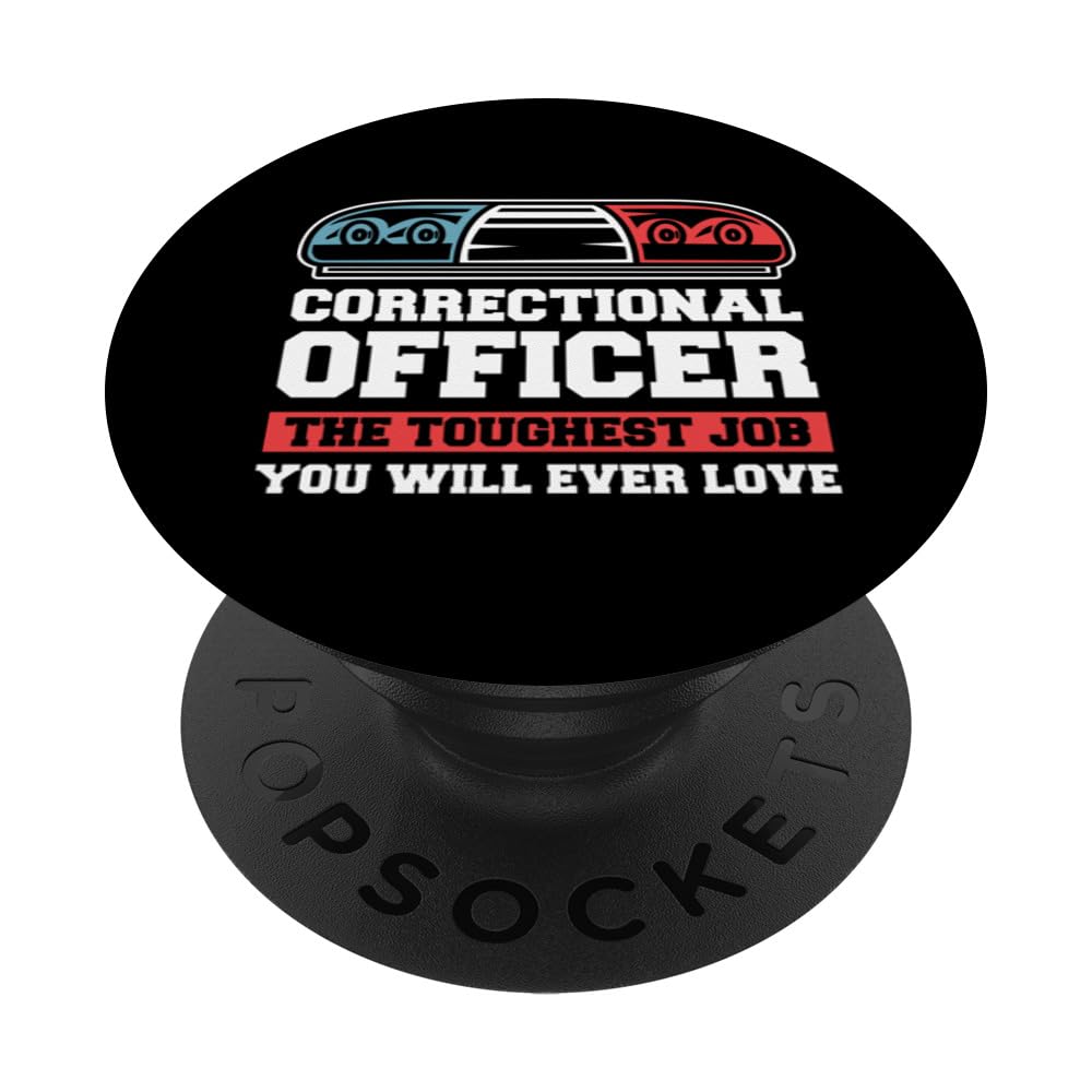The Toughest Job You Will Ever Love Corrections Officer PopSockets Swappable PopGrip