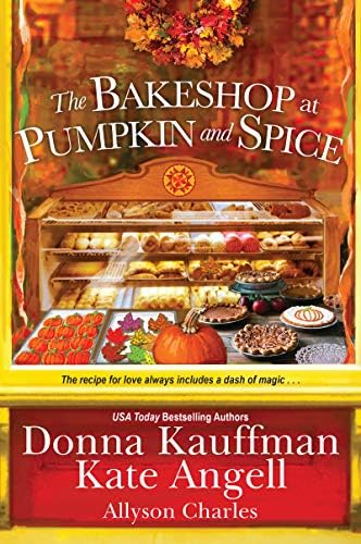 The Bakeshop at Pumpkin and Spice (Moonbright, Maine Book 2)
