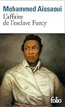 L'affaire de l'esclave Furcy de Assaoui.Mohammed (2011) Poche par Assaoui