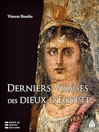 Derniers visages des dieux d'Égypte