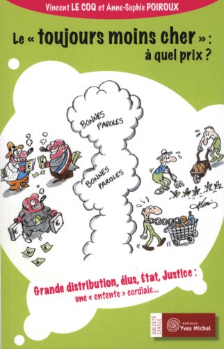 Le  toujours moins cher, à quel prix ?