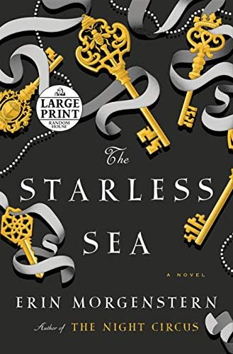 The Starless Sea: A Novel (Random House Large Print) Paperback – Large Print, November 5, 2019